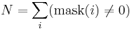 N = sum_i (mbox{mask}(i) neq 0)
