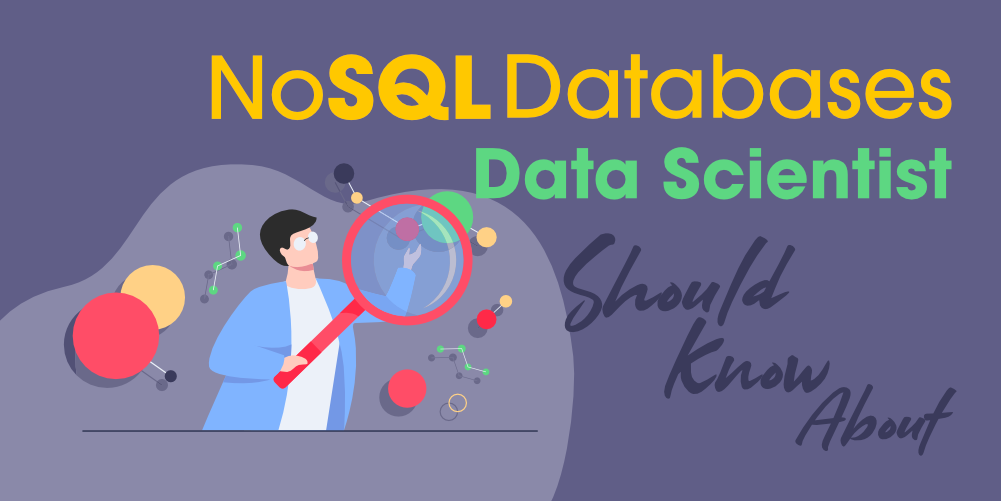 每个数据科学家都应该知道的顶级NoSQL数据库